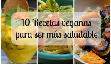 10 Recetas veganas sanas (y deliciosas)