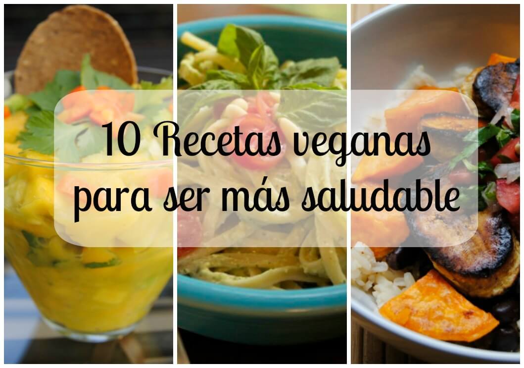 10 Recetas veganas sanas (y deliciosas) - Entradas - PETA Latino