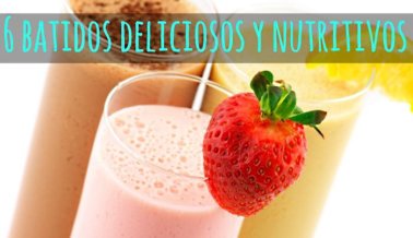 6 batidos deliciosos y nutritivos